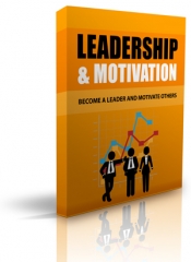 Leadership & Motivation - PLR Leadership & Motivation - PLR